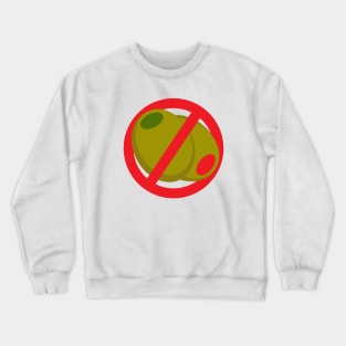 Funny I Hate Olives Sign Crewneck Sweatshirt